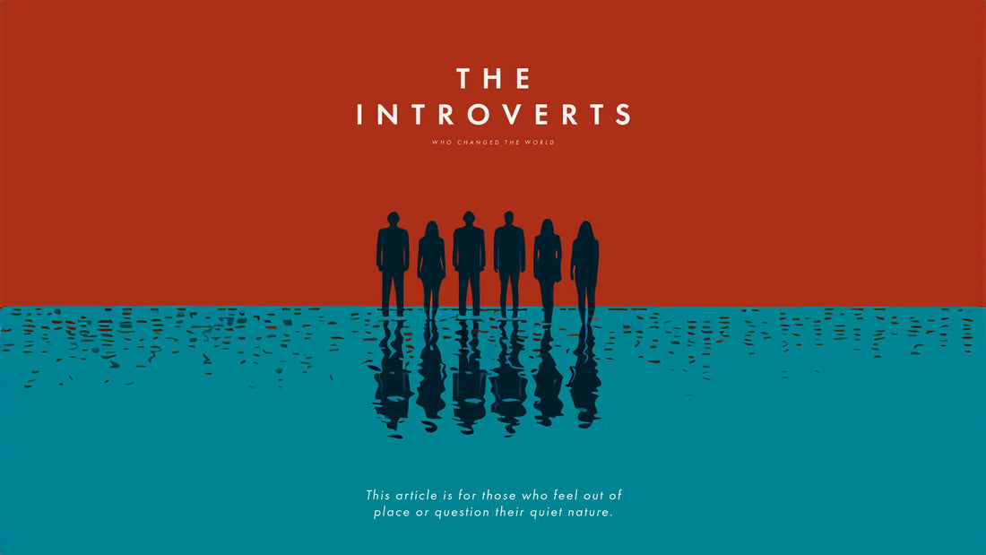 Article Introverts Who Changed the World and Proved Introversion Is a Gift