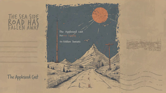 The Appleseed Cast – “Forever Longing the Golden Sunsets”: