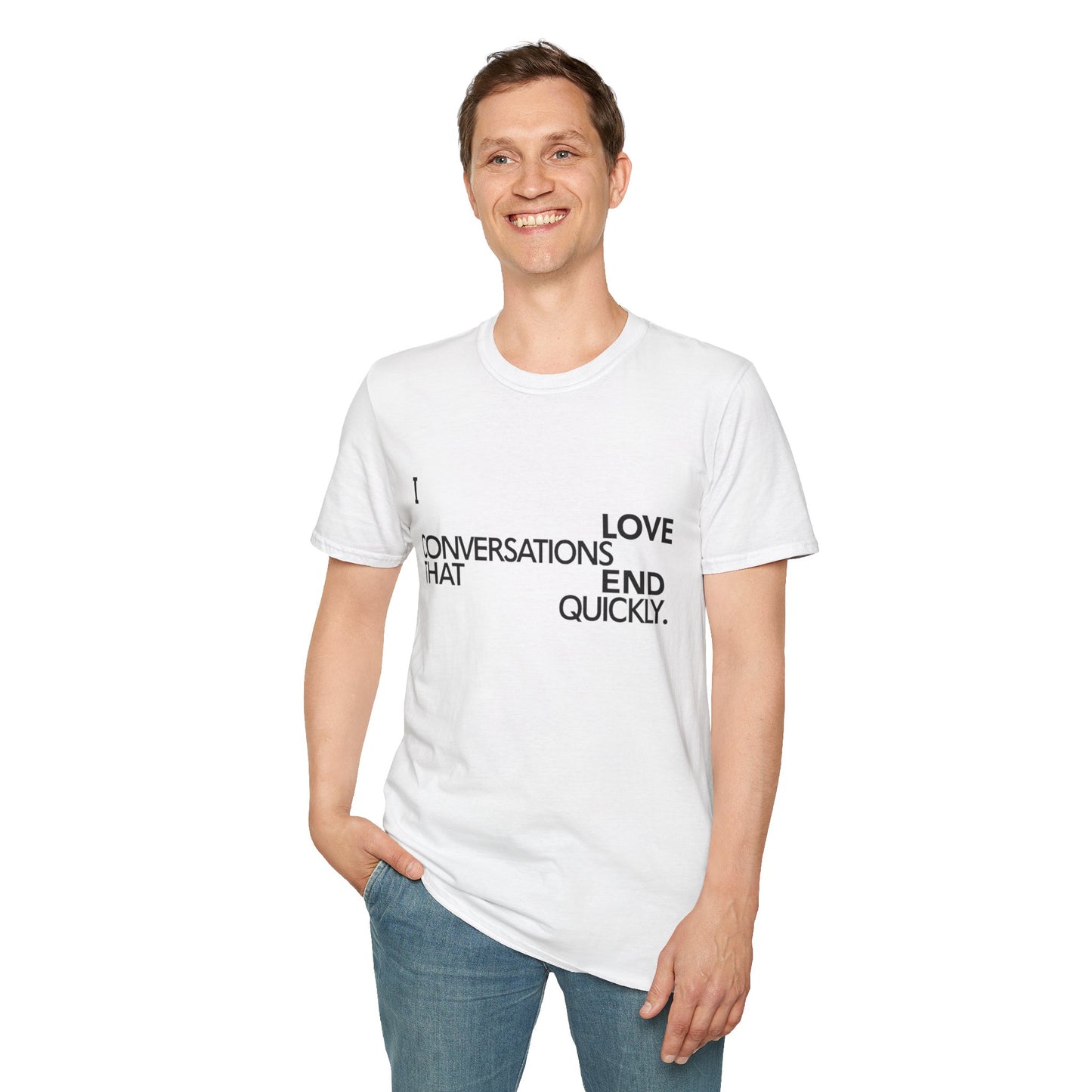 Anti social introvert tee that reads “I love conversations that end quickly” in bold text-only design