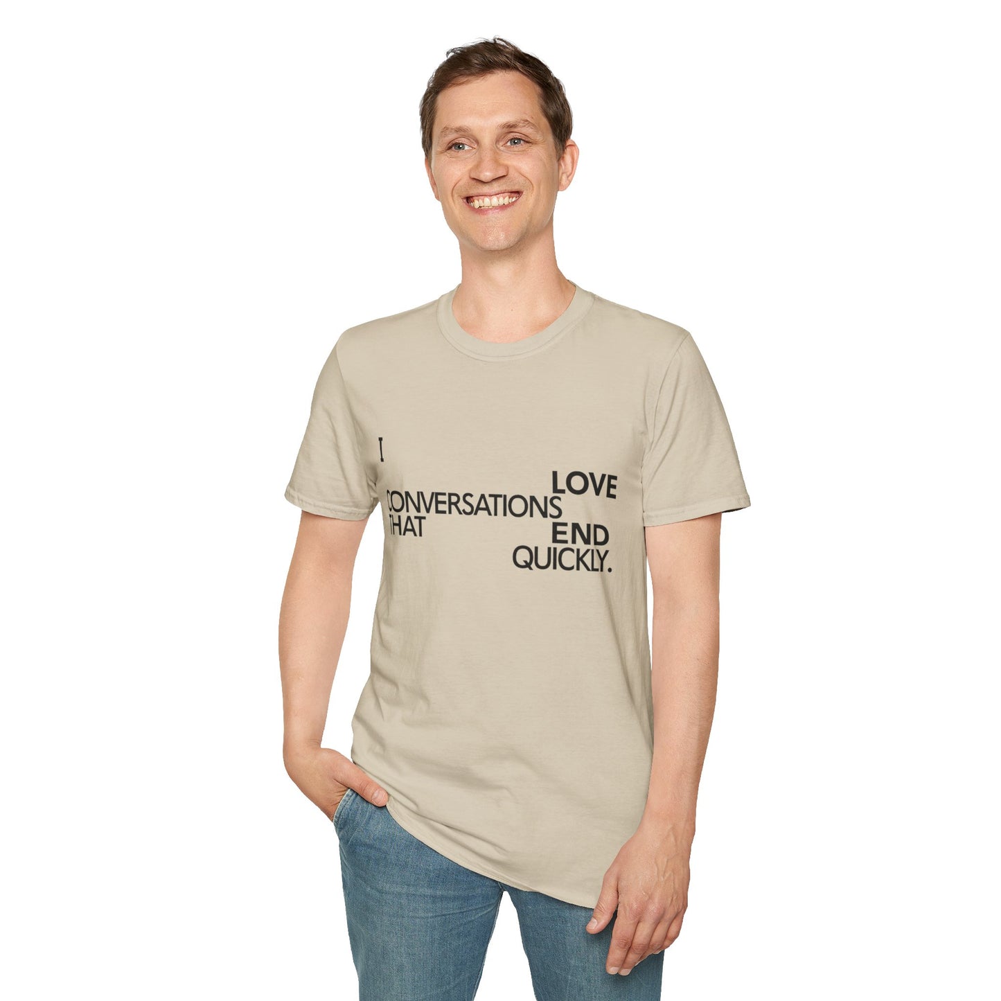 Anti social introvert tee that reads “I love conversations that end quickly” in bold text-only design