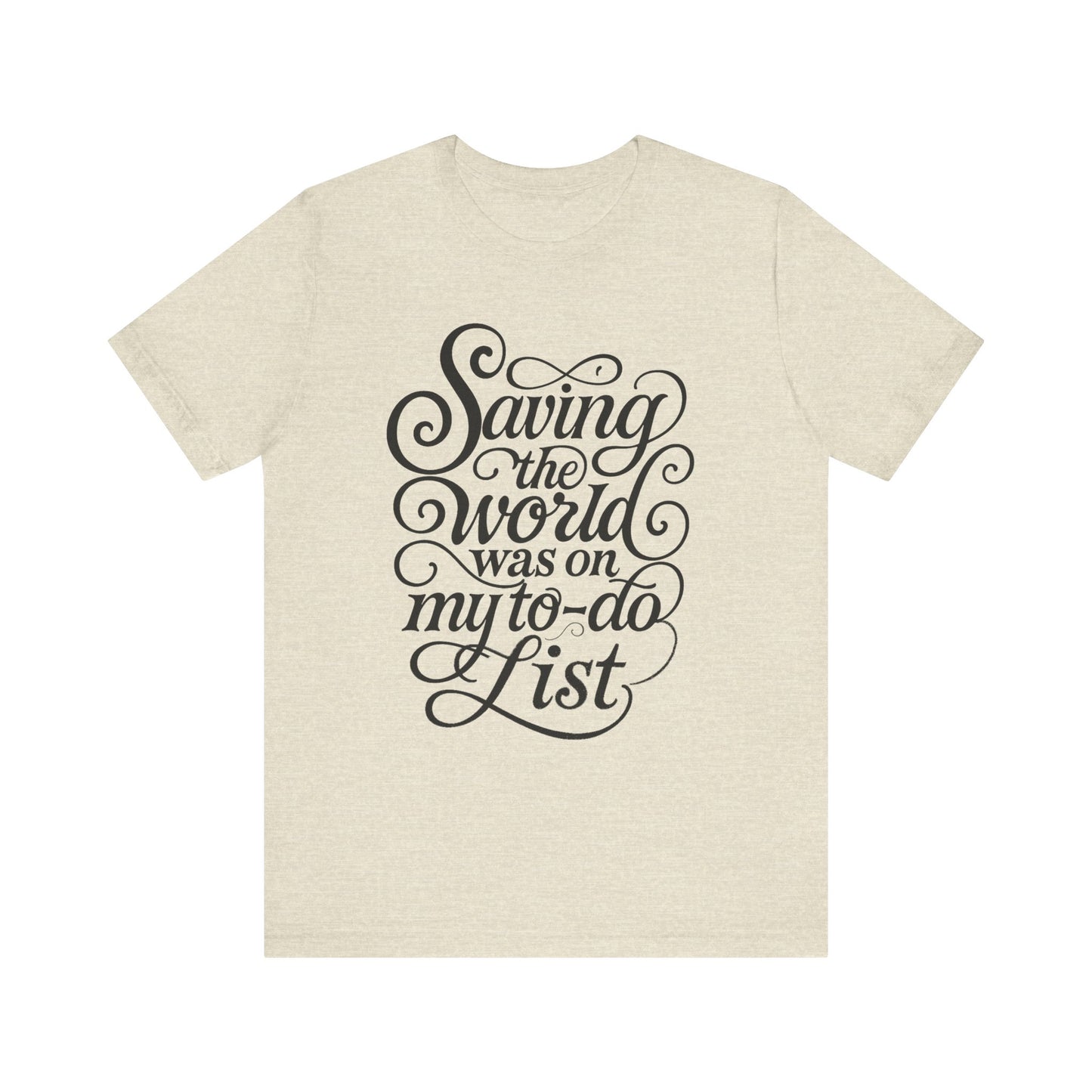 Save the world tee with retro script for introverts done fixing people