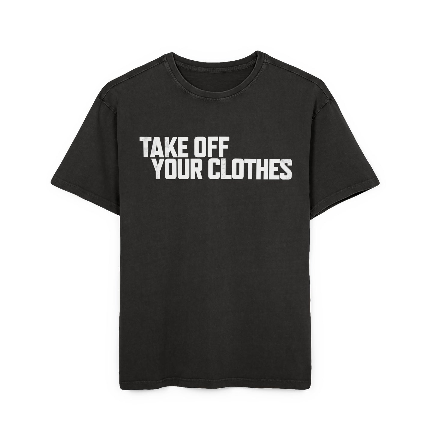 Unbearable Lightness of Being Take off your clothes Acid Washed black T shirt for introverts