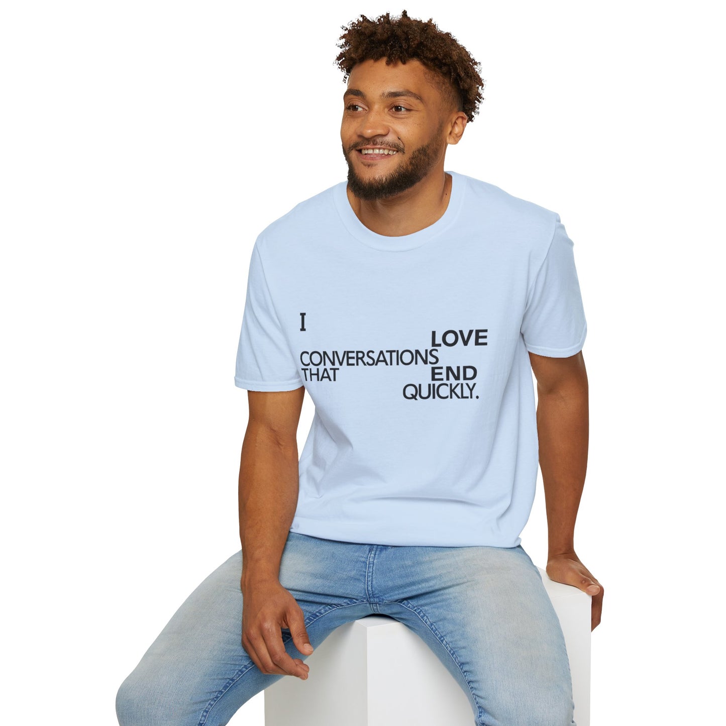 Anti social introvert tee that reads “I love conversations that end quickly” in bold text-only design