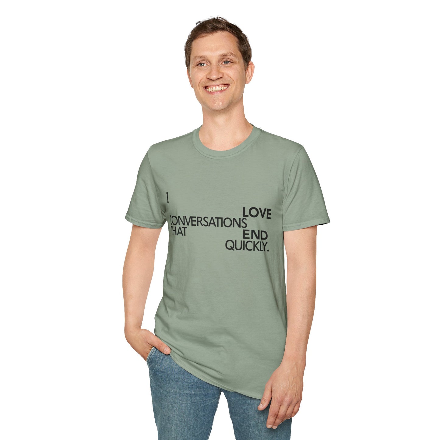Anti social introvert tee that reads “I love conversations that end quickly” in bold text-only design