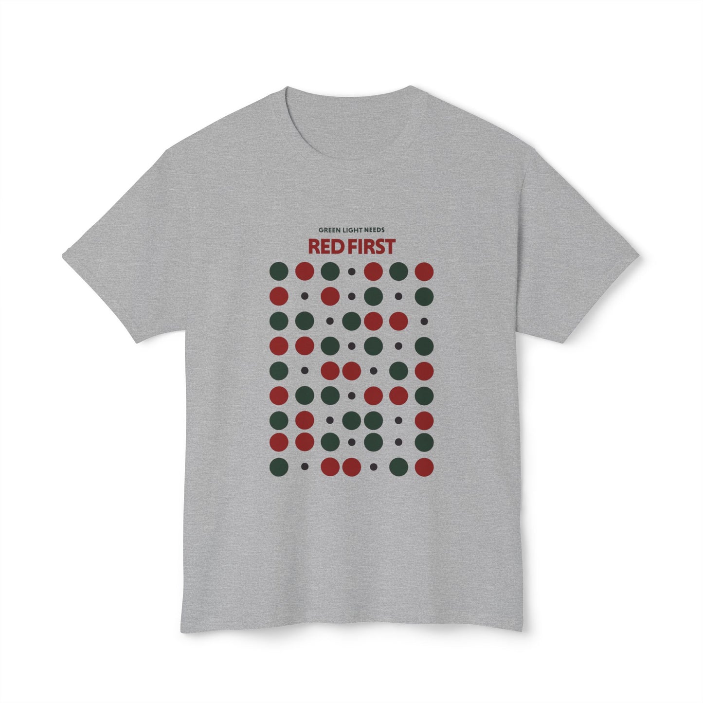 White Green Light Needs Red First introvert tee showing centered front artwork