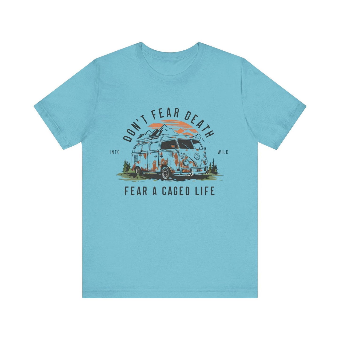 Adventure Time Shirt - "Don’t Fear Death" Outdoor Hiking Tee - Text Tease