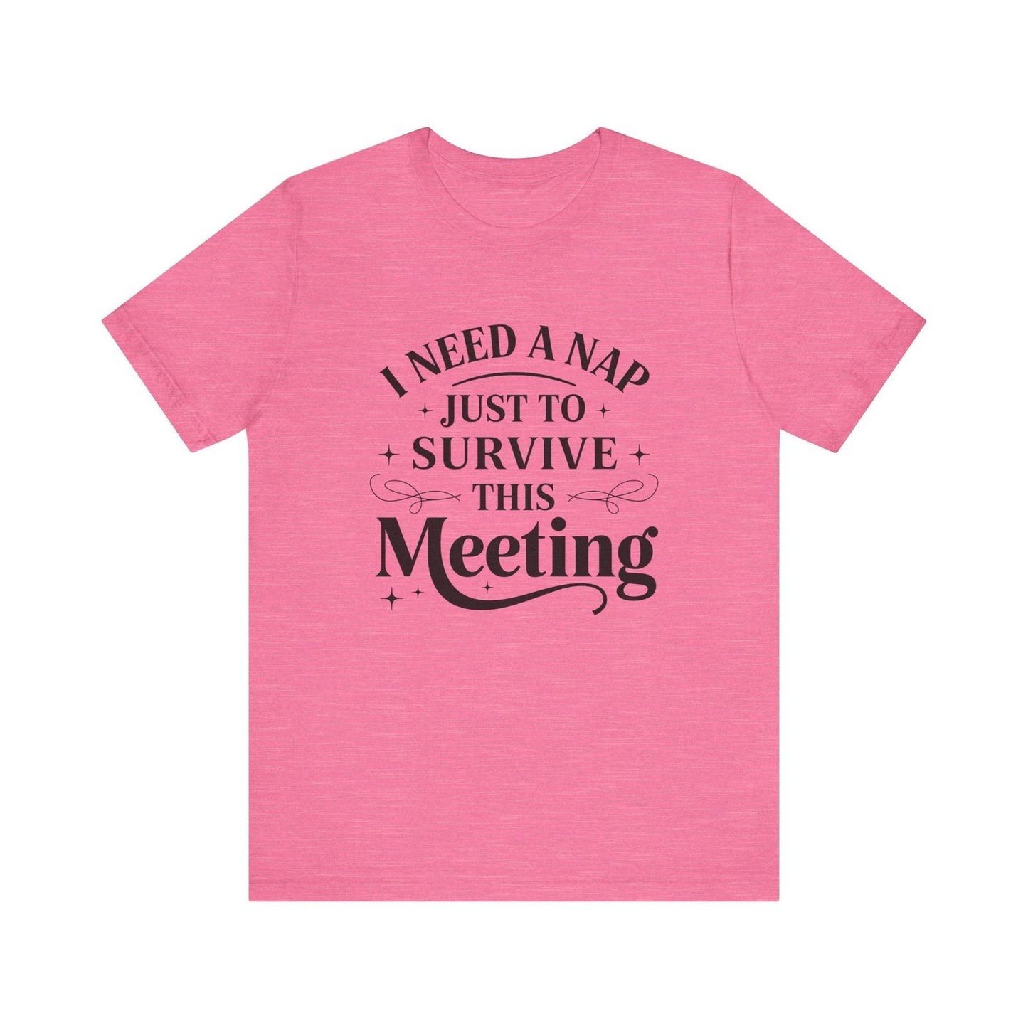 Funny Work T Shirt - "I Need a Nap" Zoom Humor Tee - Text Tease