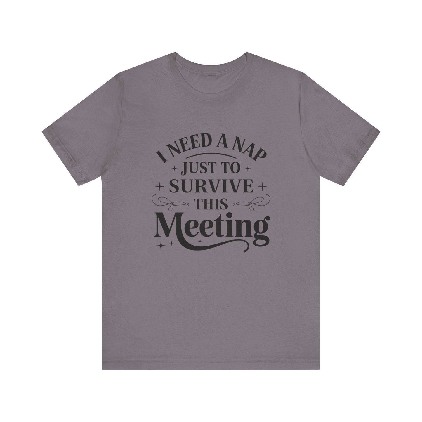 Funny Work T Shirt - "I Need a Nap" Zoom Humor Tee - Text Tease