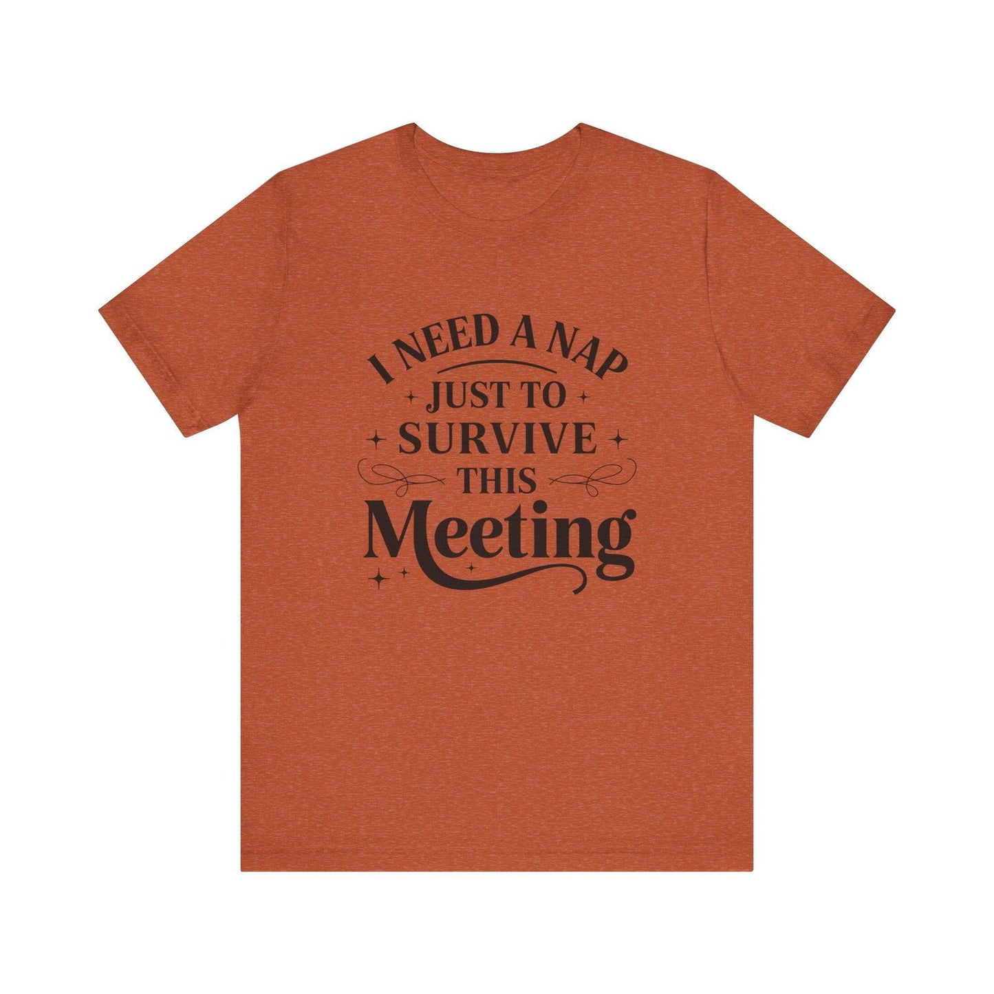 Funny Work T Shirt - "I Need a Nap" Zoom Humor Tee - Text Tease