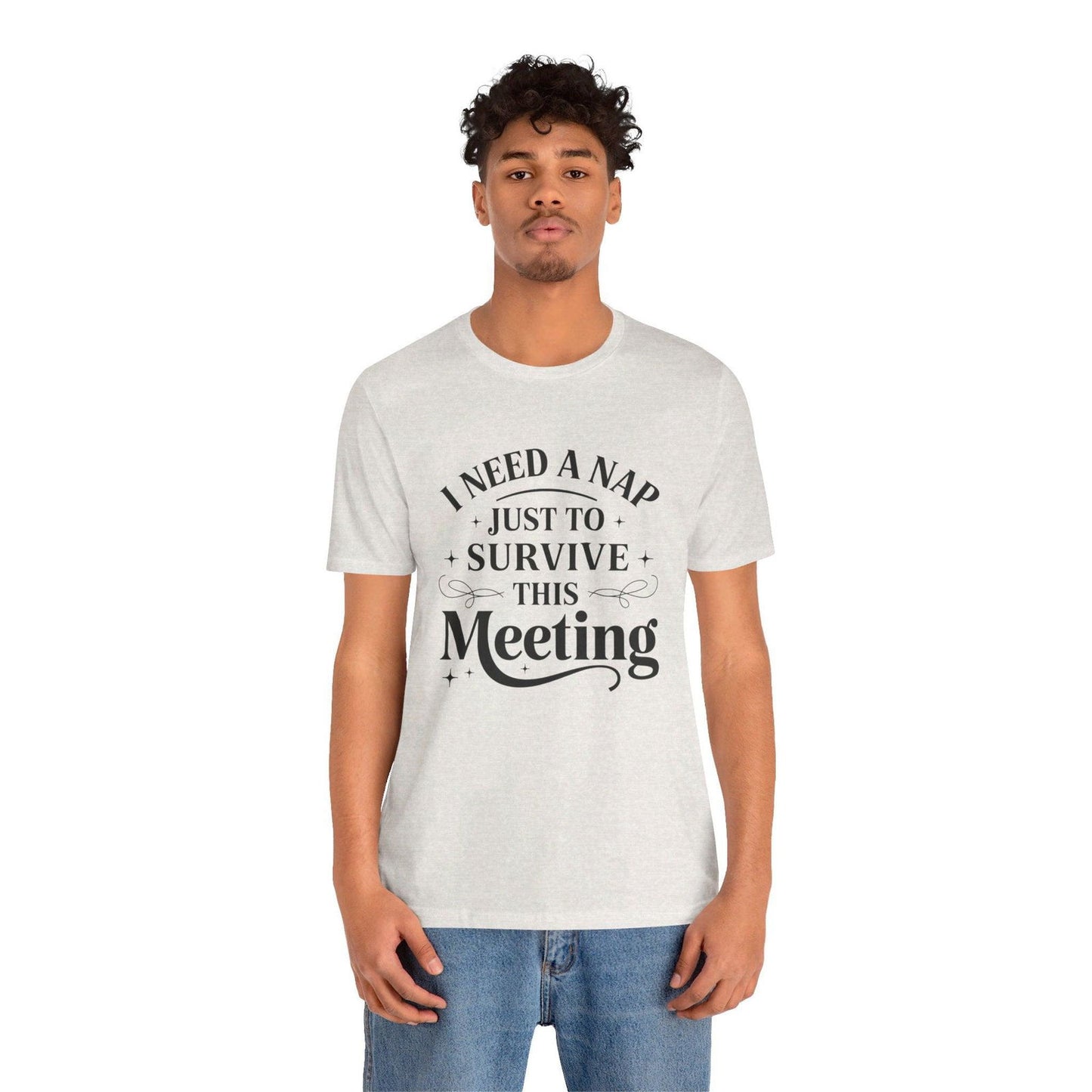 Funny Work T Shirt - "I Need a Nap" Zoom Humor Tee - Text Tease