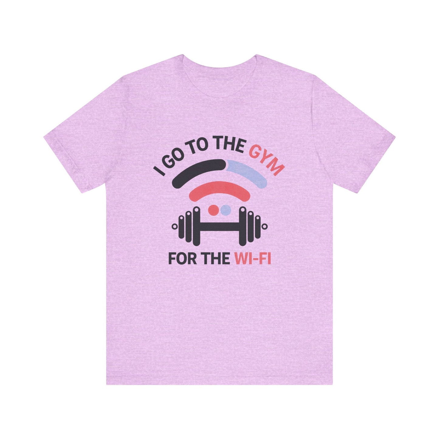 Gym Humor Shirt - "I Go to the Gym for the Wi-Fi" - Text Tease
