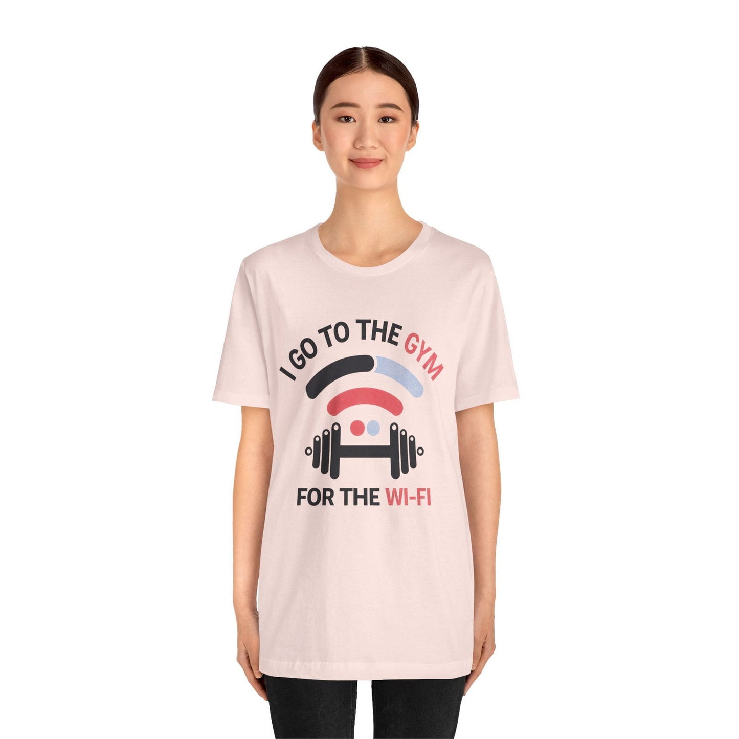 Gym Humor Shirt - "I Go to the Gym for the Wi-Fi" - Text Tease