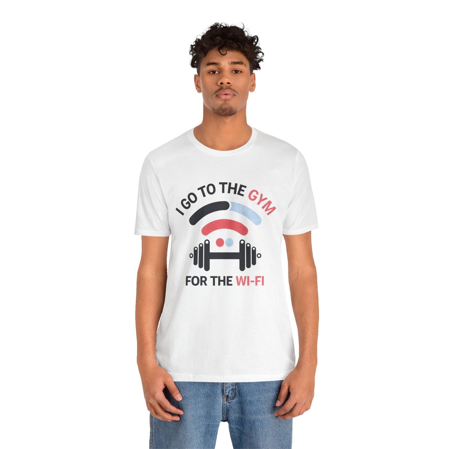 Gym Humor Shirt - "I Go to the Gym for the Wi-Fi" - Text Tease