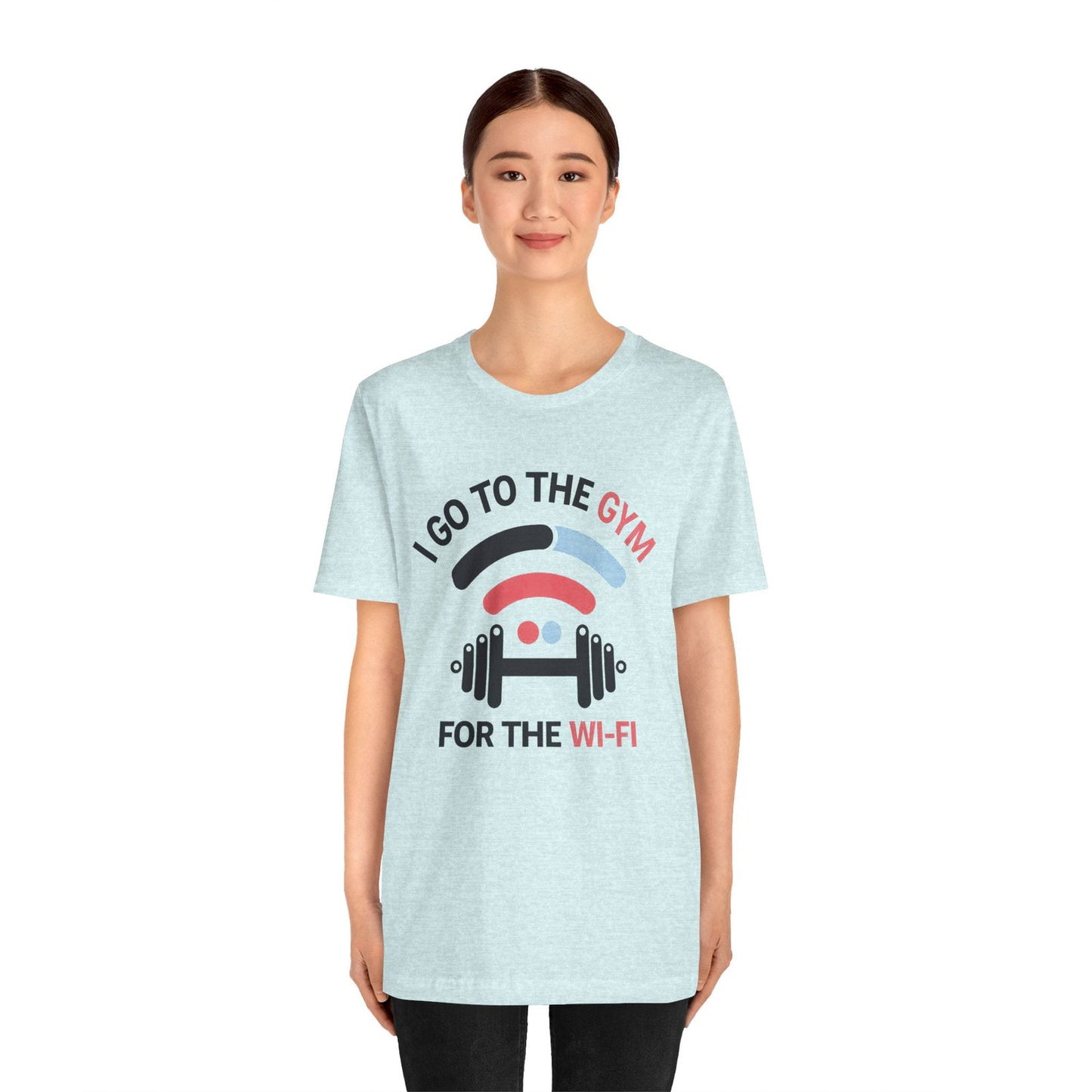 Gym Humor Shirt - "I Go to the Gym for the Wi-Fi" - Text Tease