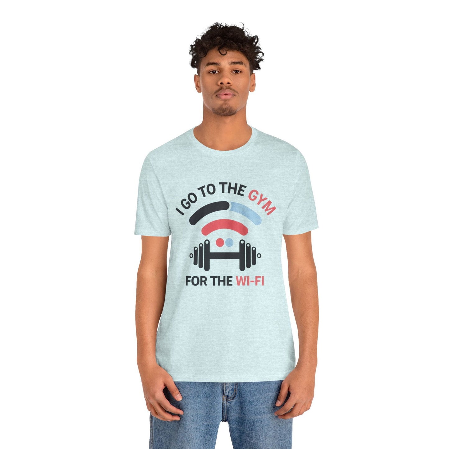 Gym Humor Shirt - "I Go to the Gym for the Wi-Fi" - Text Tease