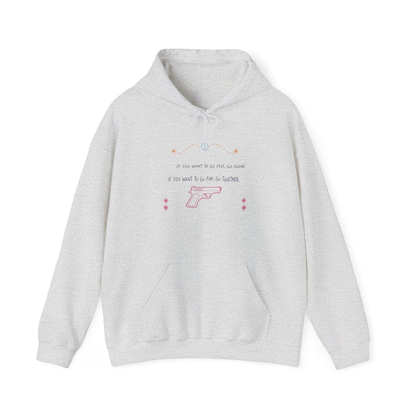 If you want to go fast go alone hoodie with ironic quote for introverts feeling disconnected.