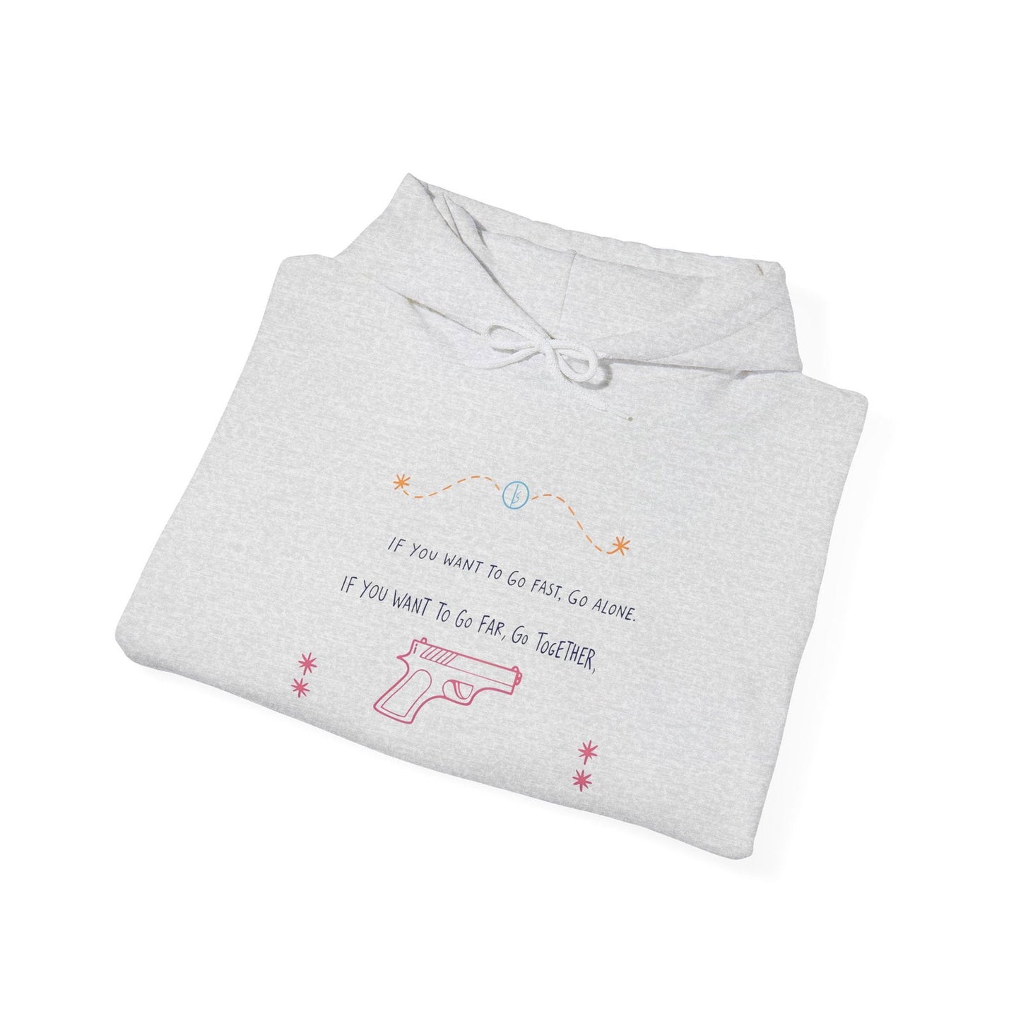 If you want to go fast go alone hoodie with ironic quote for introverts feeling disconnected.