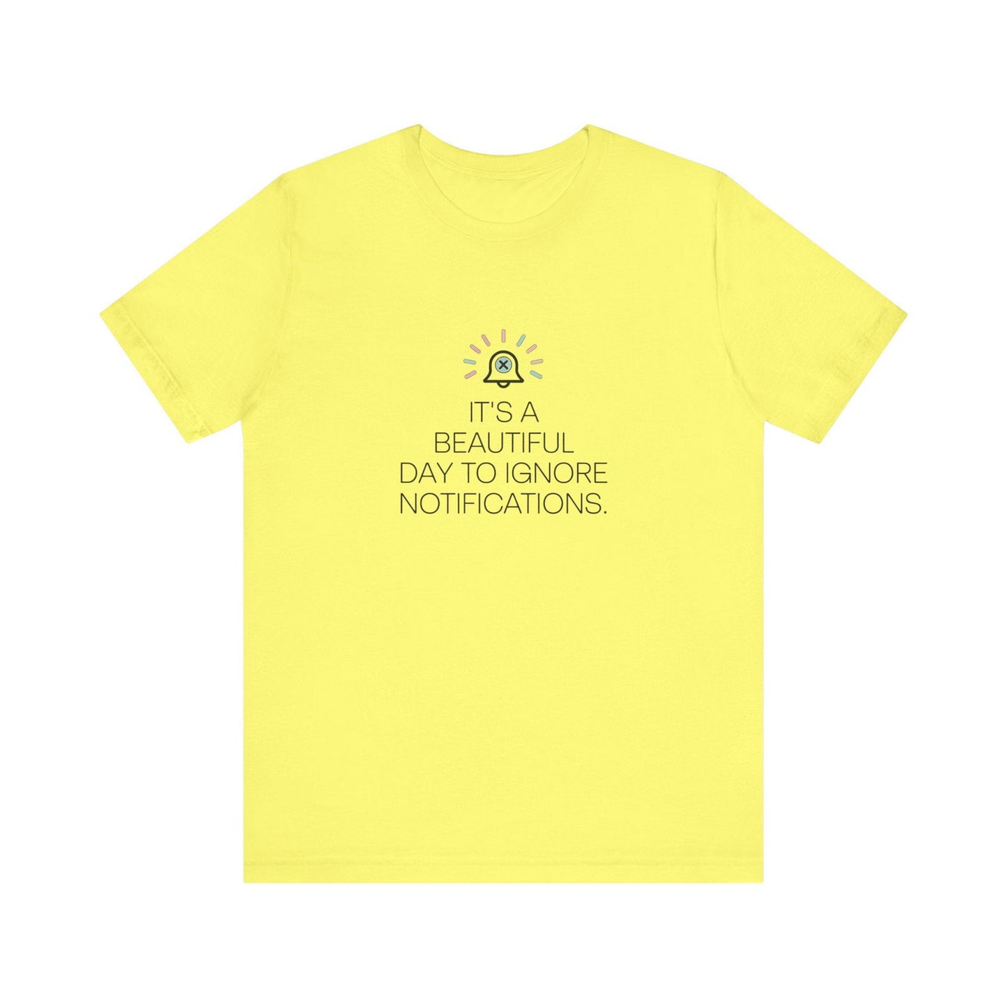 "Ignore Notifications" T-Shirt - Text Tease - Text Tease