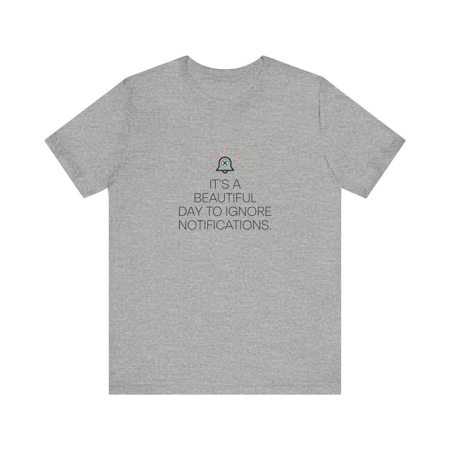 "Ignore Notifications" T-Shirt - Text Tease - Text Tease