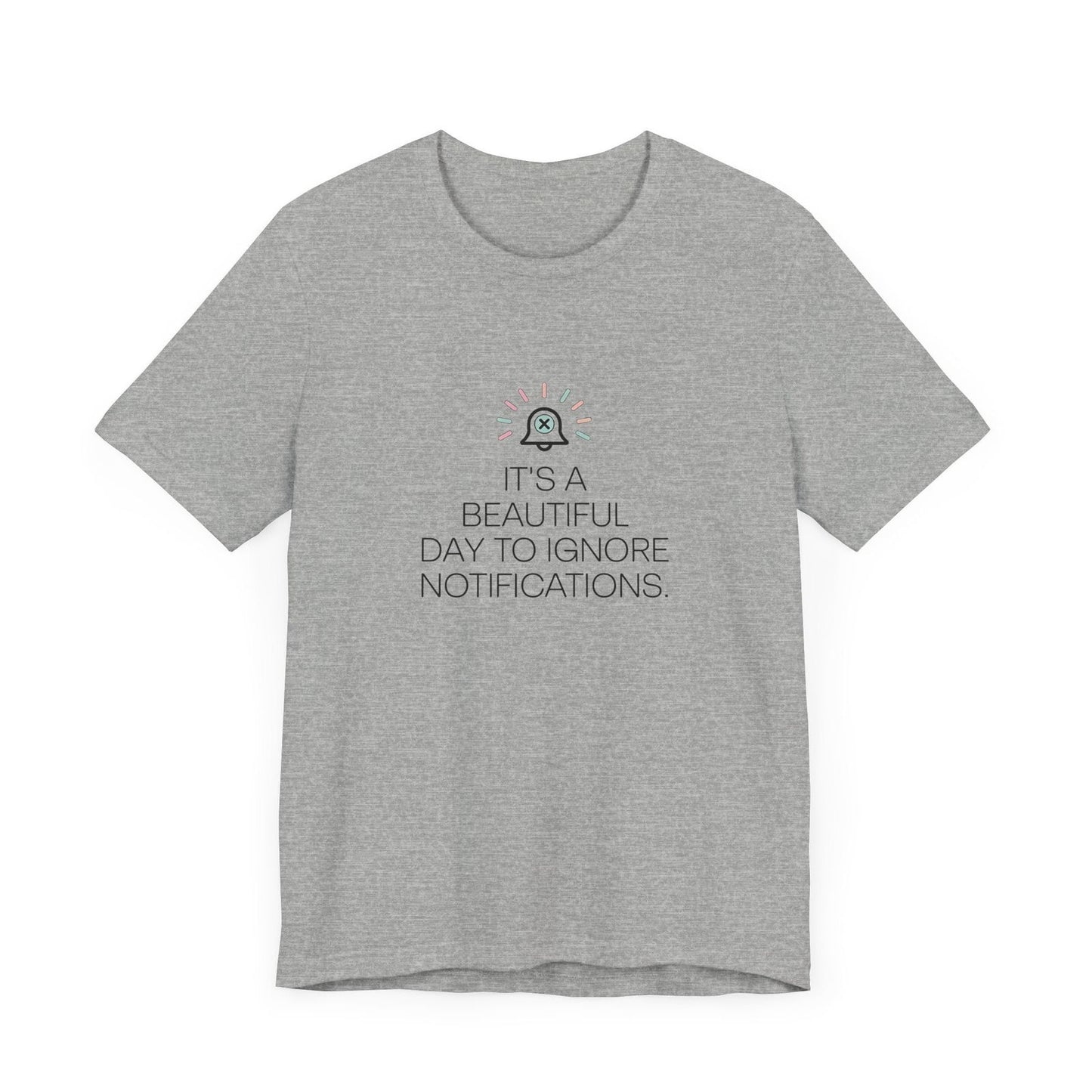 "Ignore Notifications" T-Shirt - Text Tease - Text Tease