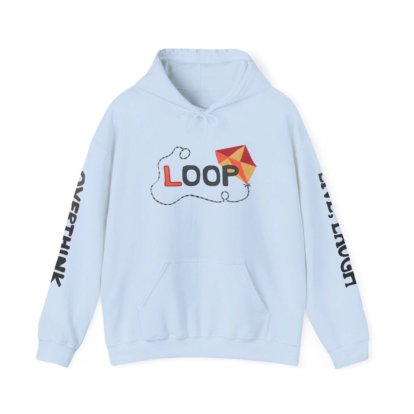 Live. Laugh. Overthink. Hooded Sweatshirt - Text Tease