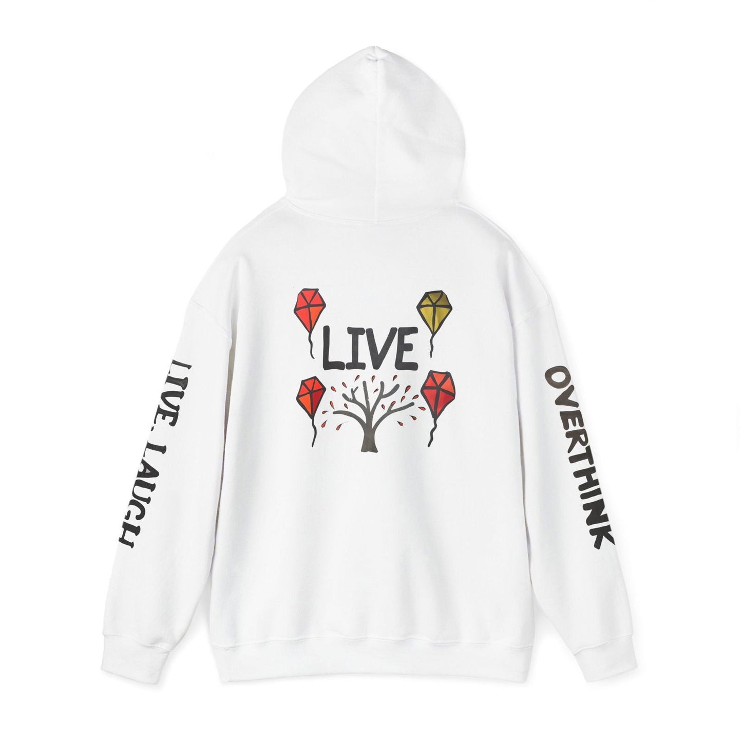Live. Laugh. Overthink. Hooded Sweatshirt - Text Tease