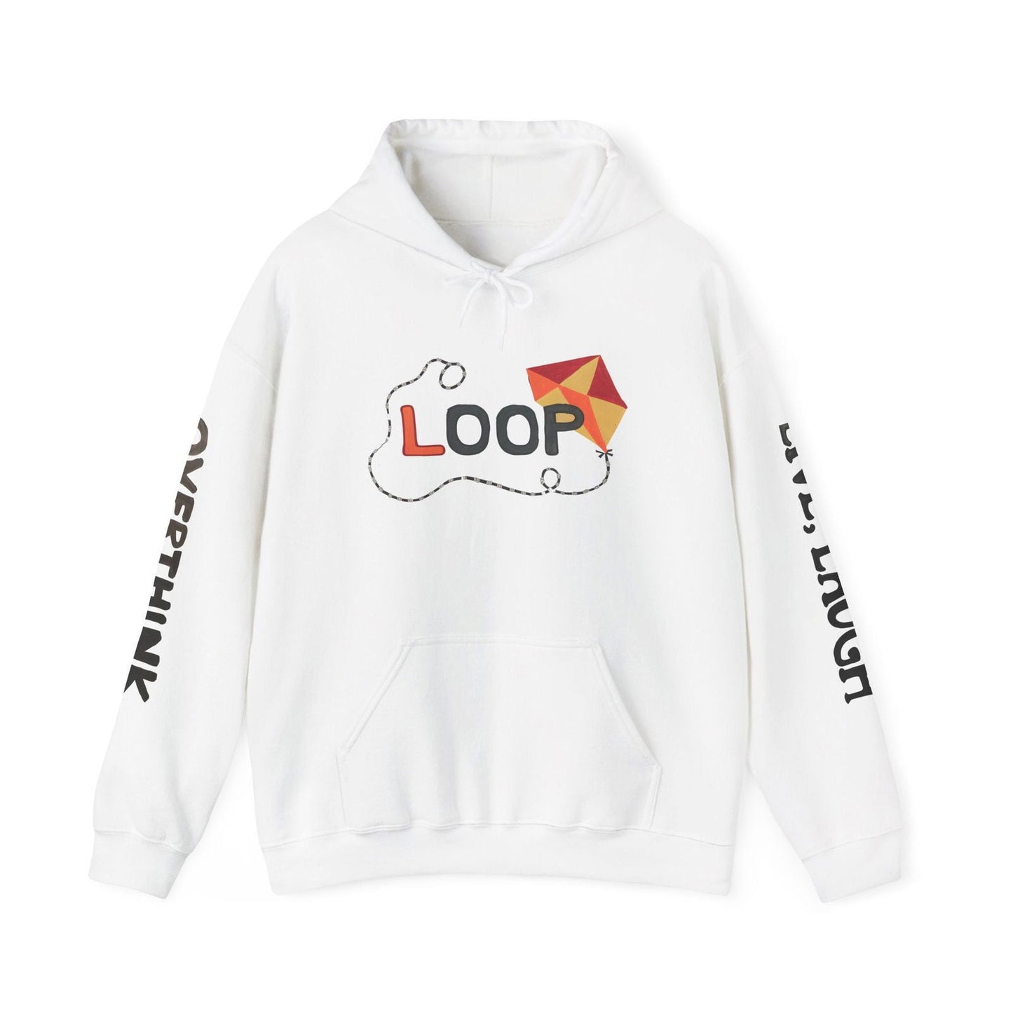 Live. Laugh. Overthink. Hooded Sweatshirt - Text Tease