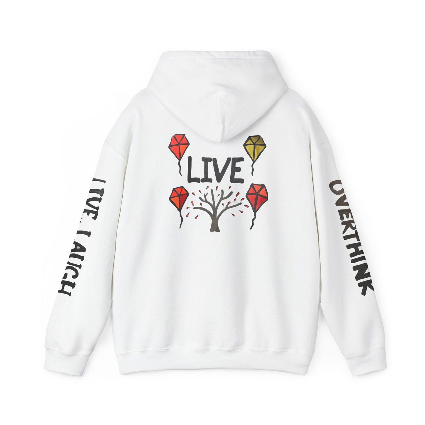 Live. Laugh. Overthink. Hooded Sweatshirt - Text Tease