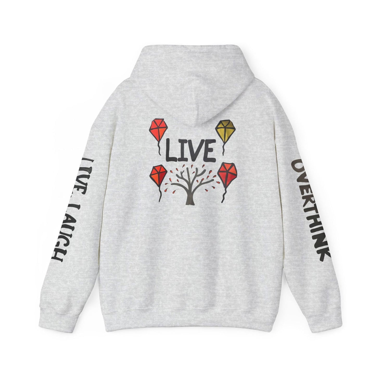 Live. Laugh. Overthink. Hooded Sweatshirt - Text Tease
