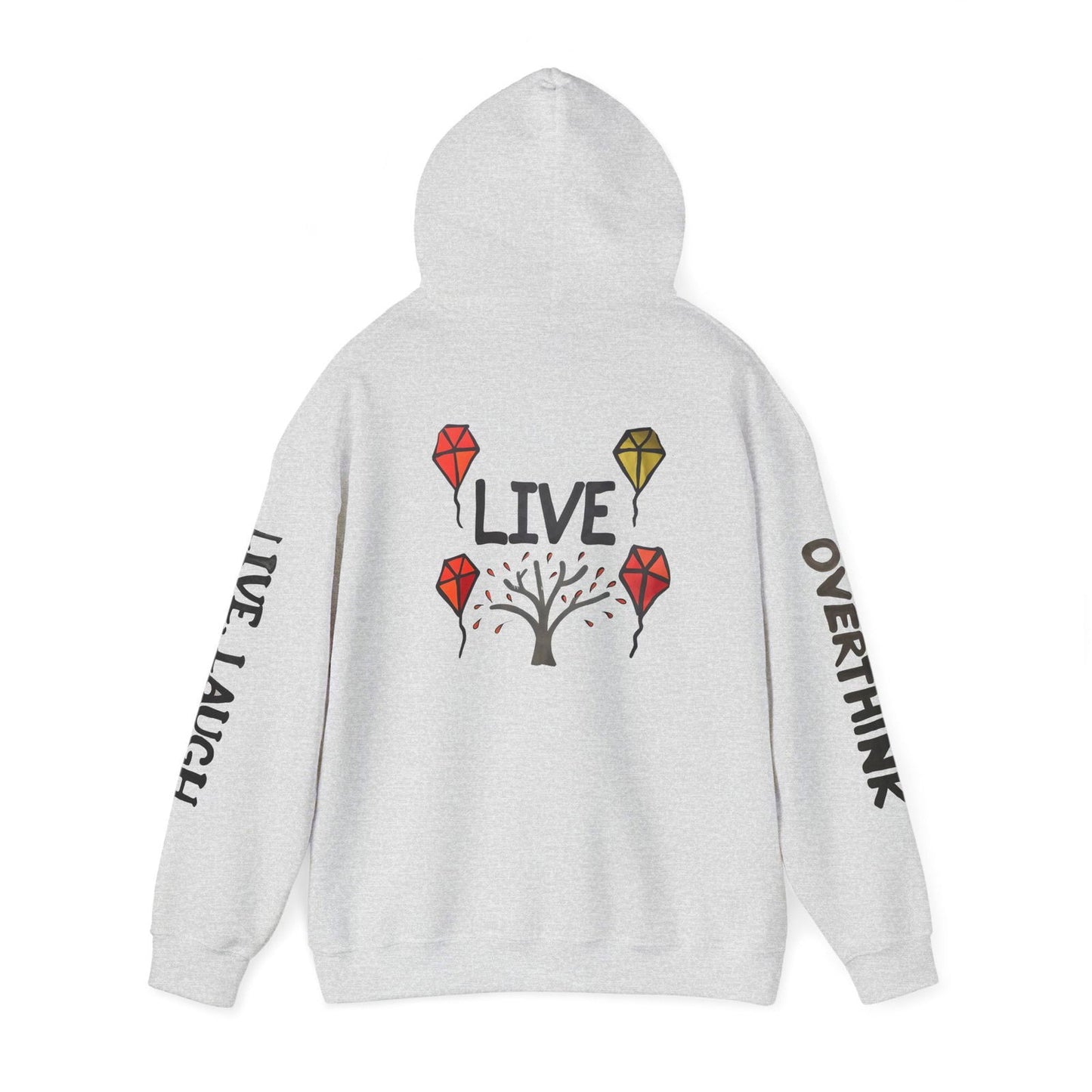 Live. Laugh. Overthink. Hooded Sweatshirt - Text Tease