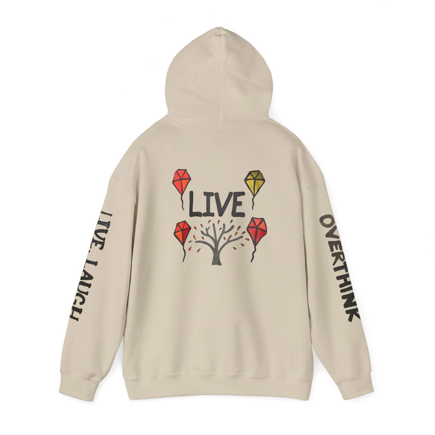 Live. Laugh. Overthink. Hooded Sweatshirt - Text Tease