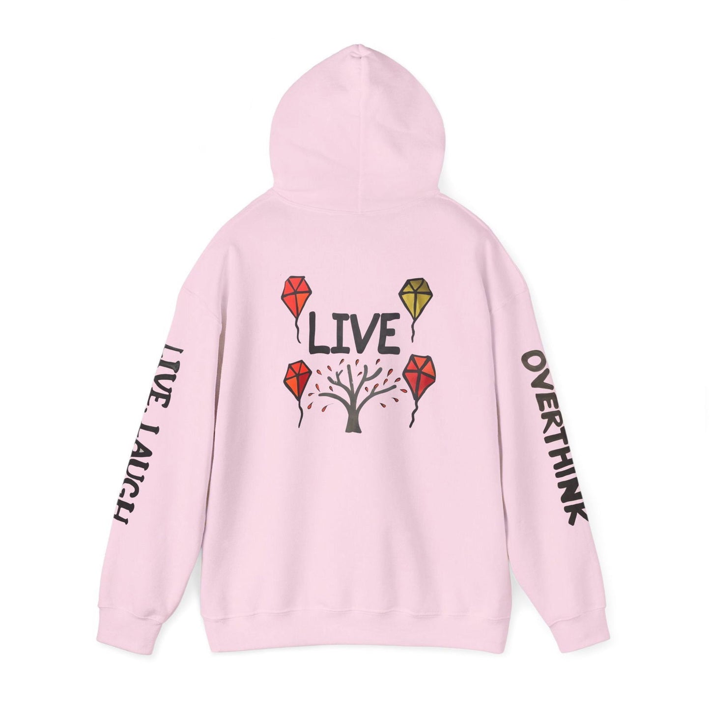 Live. Laugh. Overthink. Hooded Sweatshirt - Text Tease