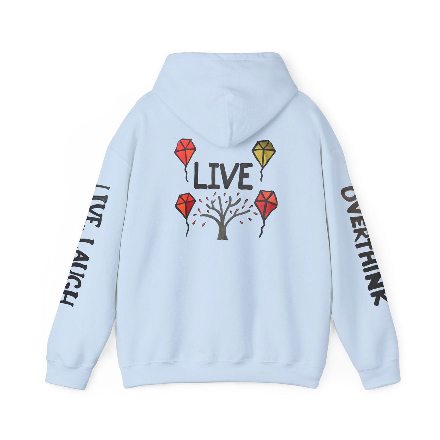 Live. Laugh. Overthink. Hooded Sweatshirt - Text Tease