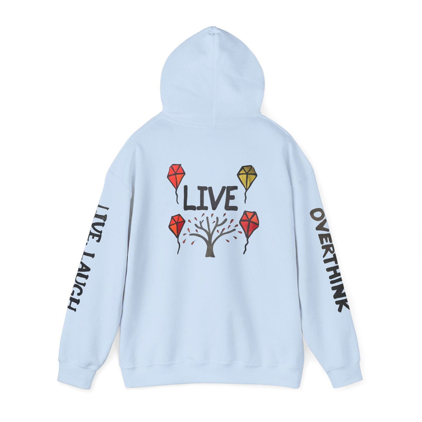 Live. Laugh. Overthink. Hooded Sweatshirt - Text Tease