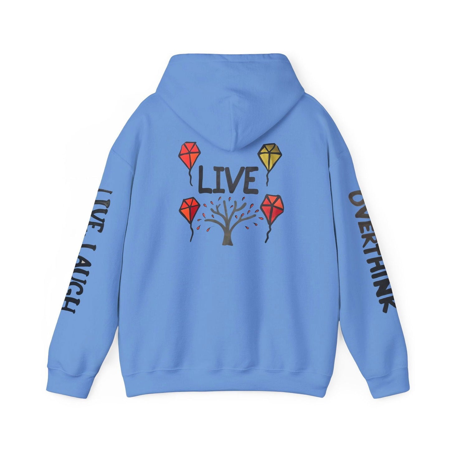 Live. Laugh. Overthink. Hooded Sweatshirt - Text Tease