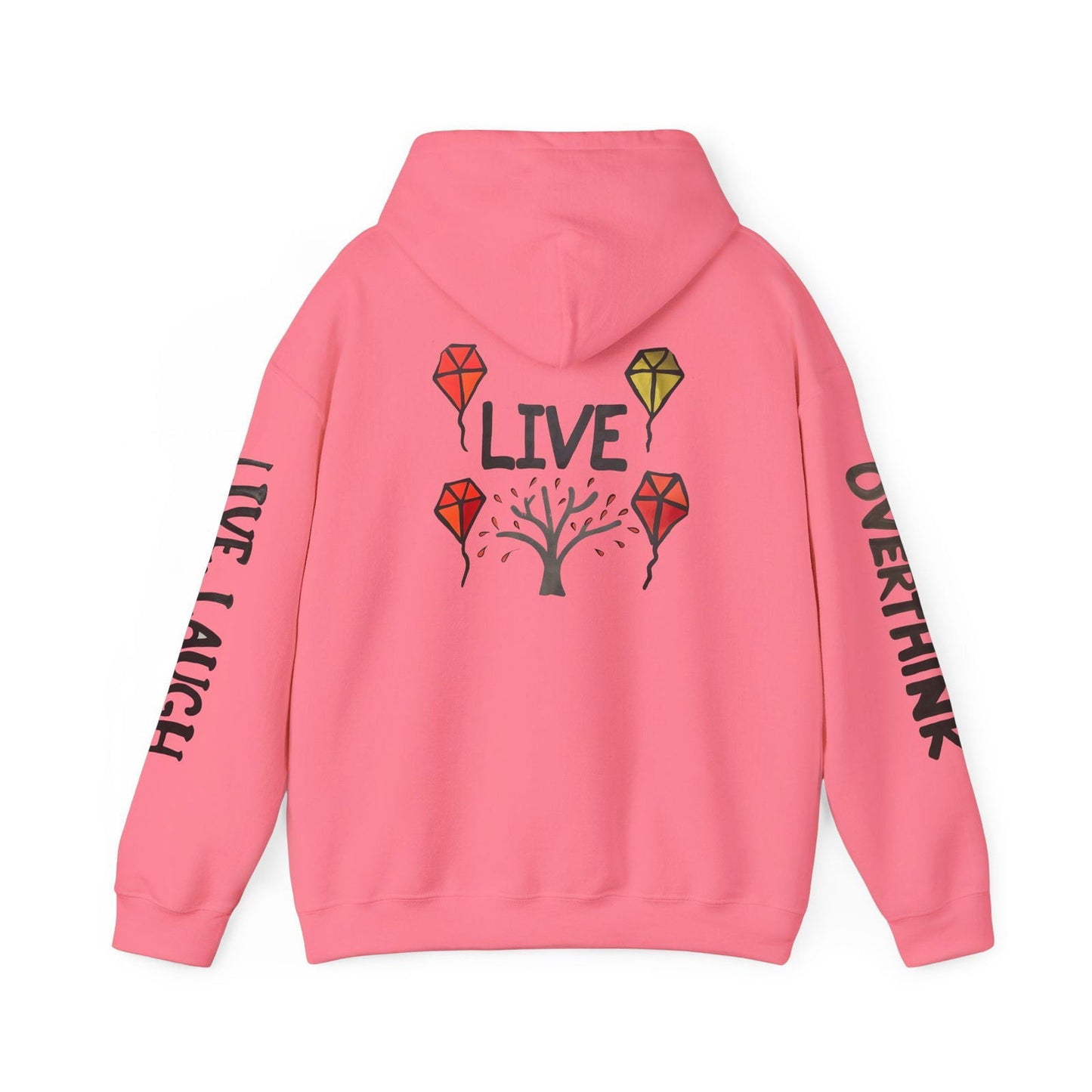 Live. Laugh. Overthink. Hooded Sweatshirt - Text Tease