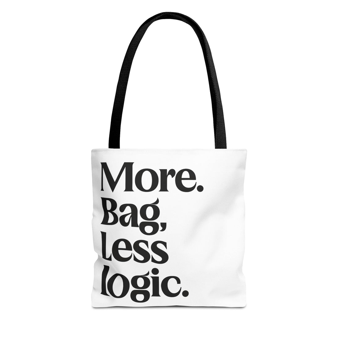 Pack it all tote bag with bold text joke for prepared overpackers