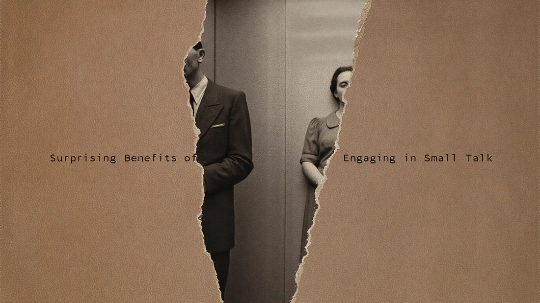 Vintage torn-paper design with a man and woman standing apart, text reads “Surprising Benefits of Engaging in Small Talk