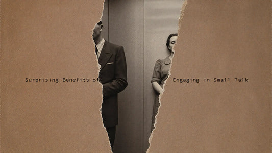 Vintage torn-paper design with a man and woman standing apart, text reads “Surprising Benefits of Engaging in Small Talk