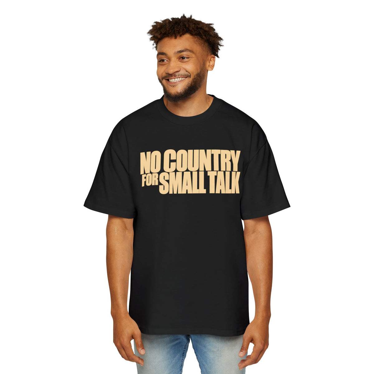 Black 280 GSM oversized cotton tee featuring the No Country for Small Talk typography design