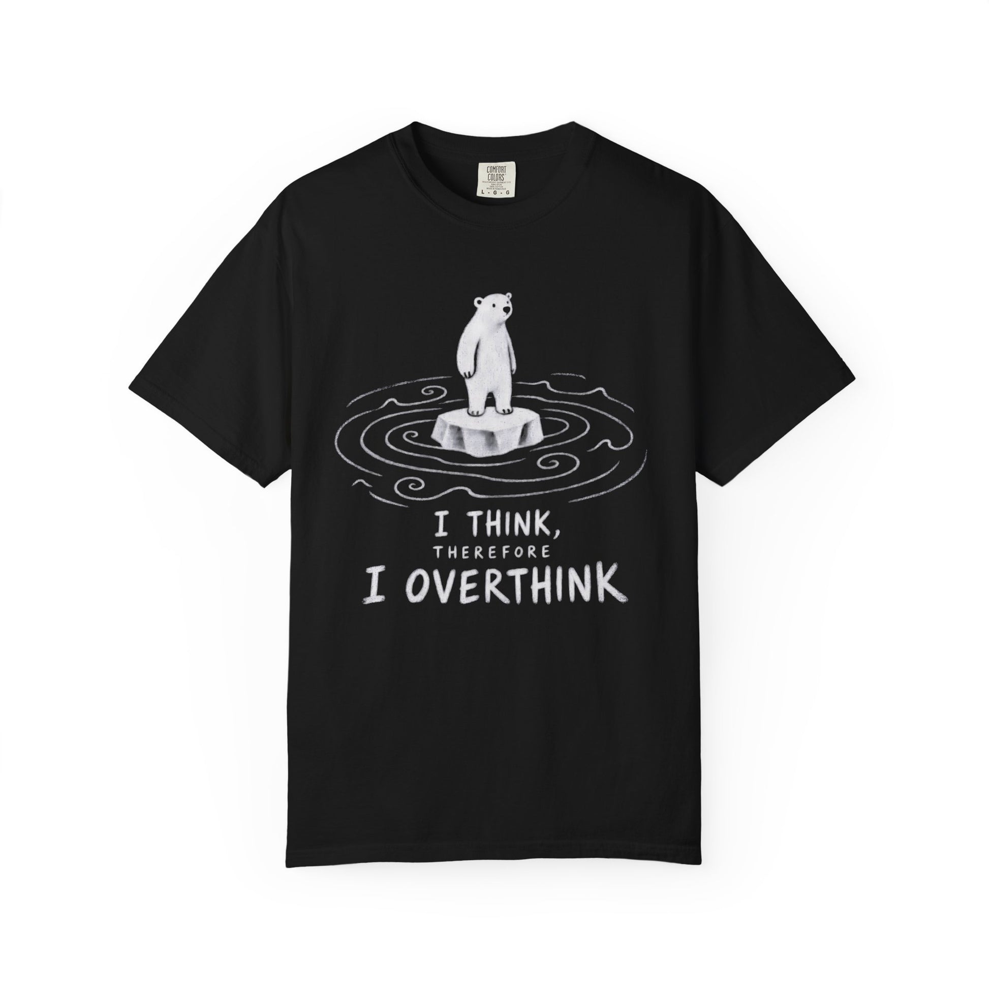 Black overthinker T-shirt with hand-drawn polar bear and “I Think, Therefore I Overthink” graphic.