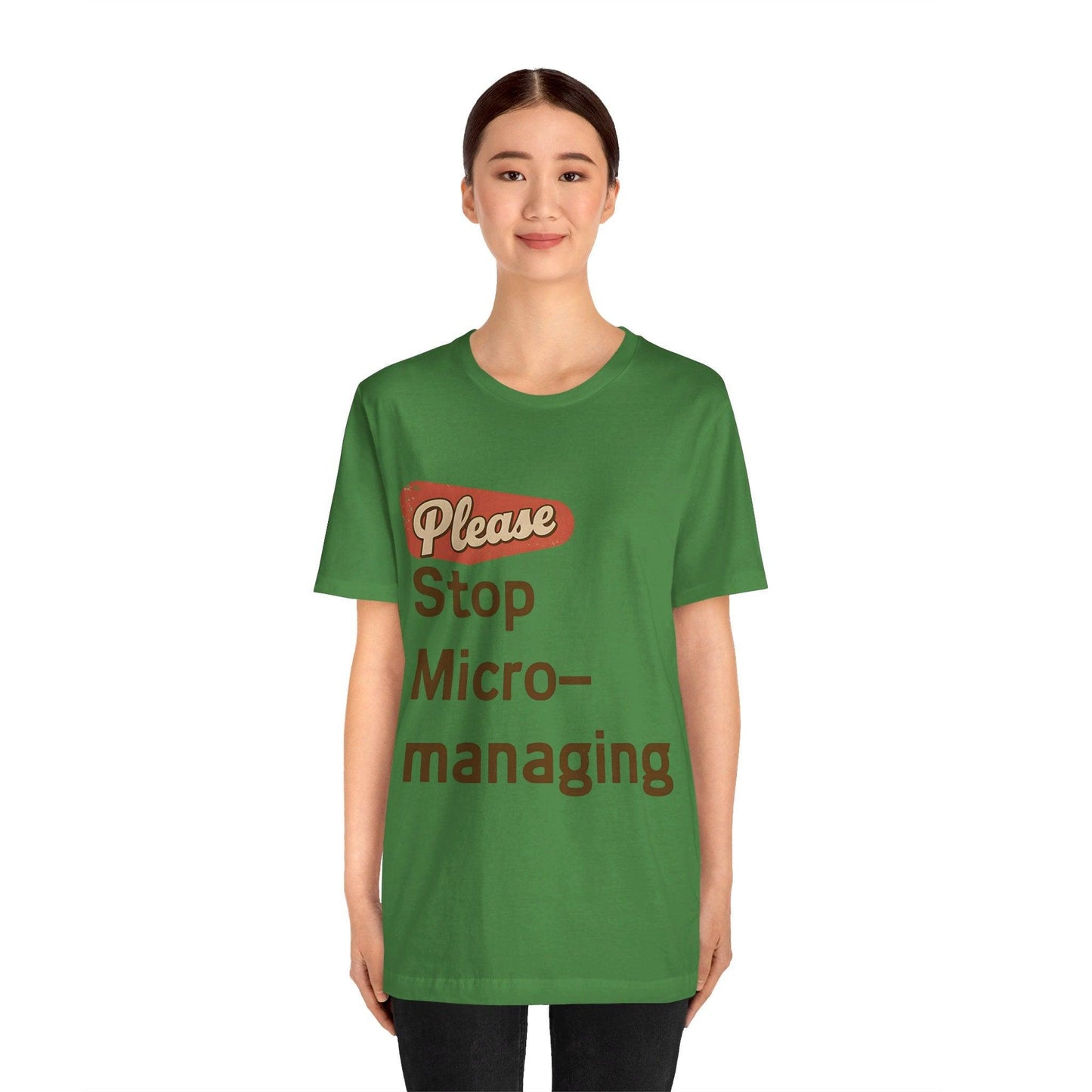 Funny Work T Shirt - "Please Stop Micromanaging" Office Humor Tee