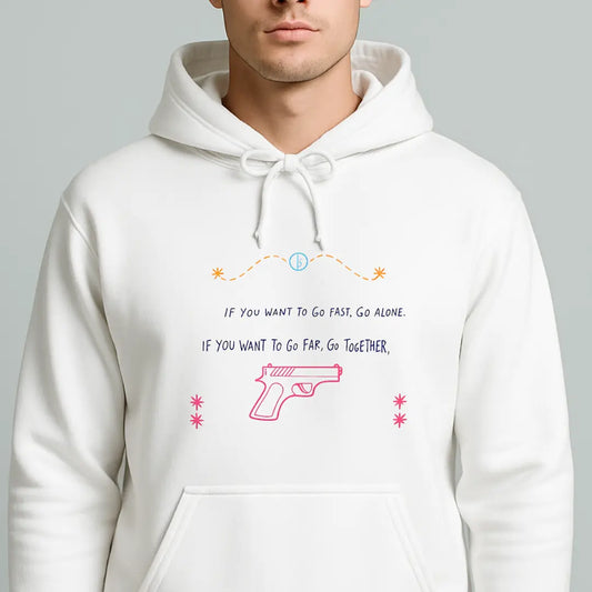 If you want to go fast go alone hoodie with ironic quote for introverts feeling disconnected.