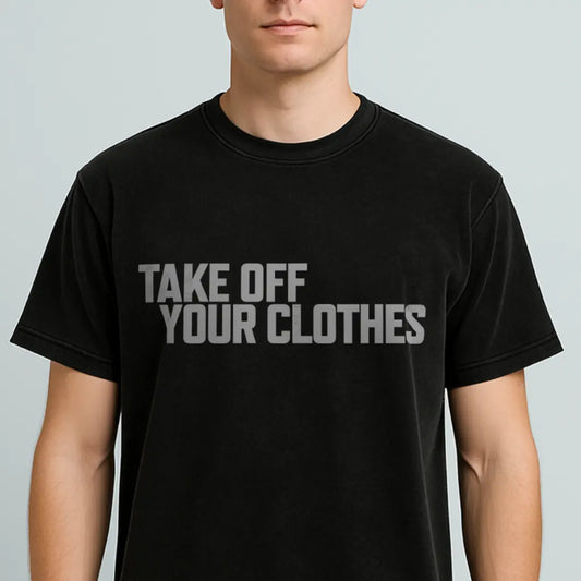 Unbearable Lightness of Being Take off your clothes Acid Washed black T shirt for introverts 