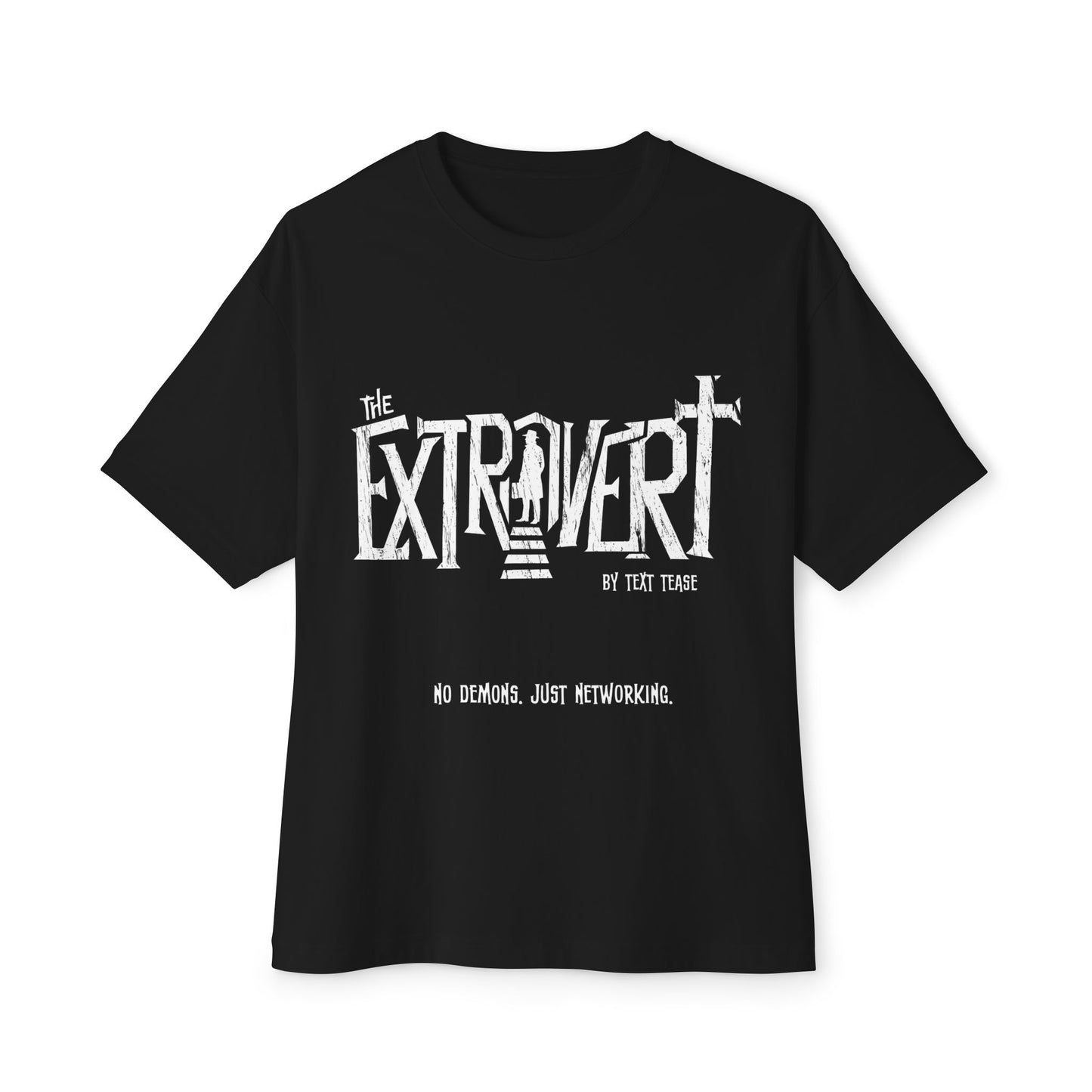 Close up of the sarcastic graphic tee design: The Extrovert with a silhouette in a doorway and No Demons Just Networking.