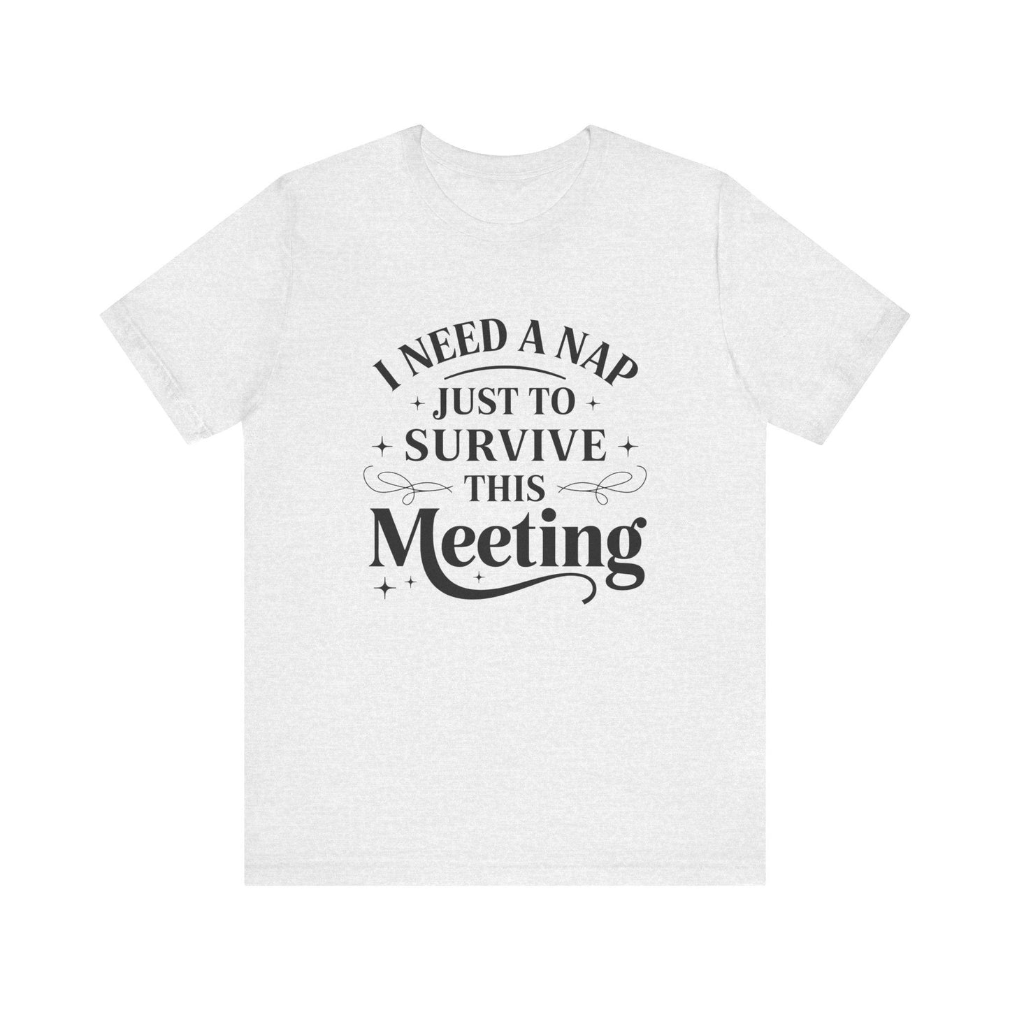 Funny Work T Shirt - "I Need a Nap" Zoom Humor Tee