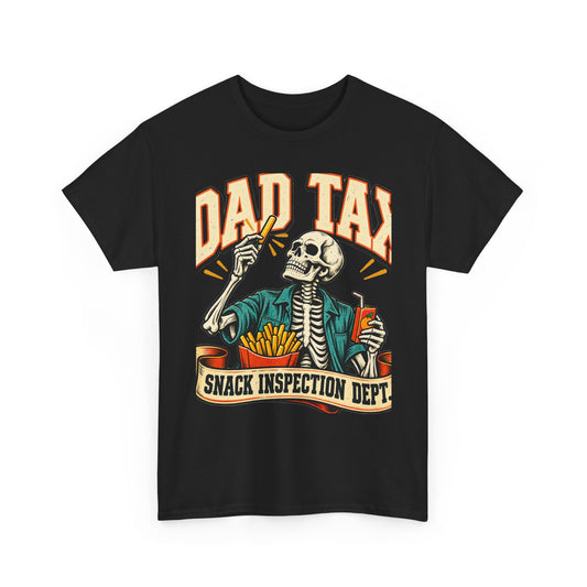 Black Dad Tax skeleton T-shirt with Snack Inspection Dept graphic