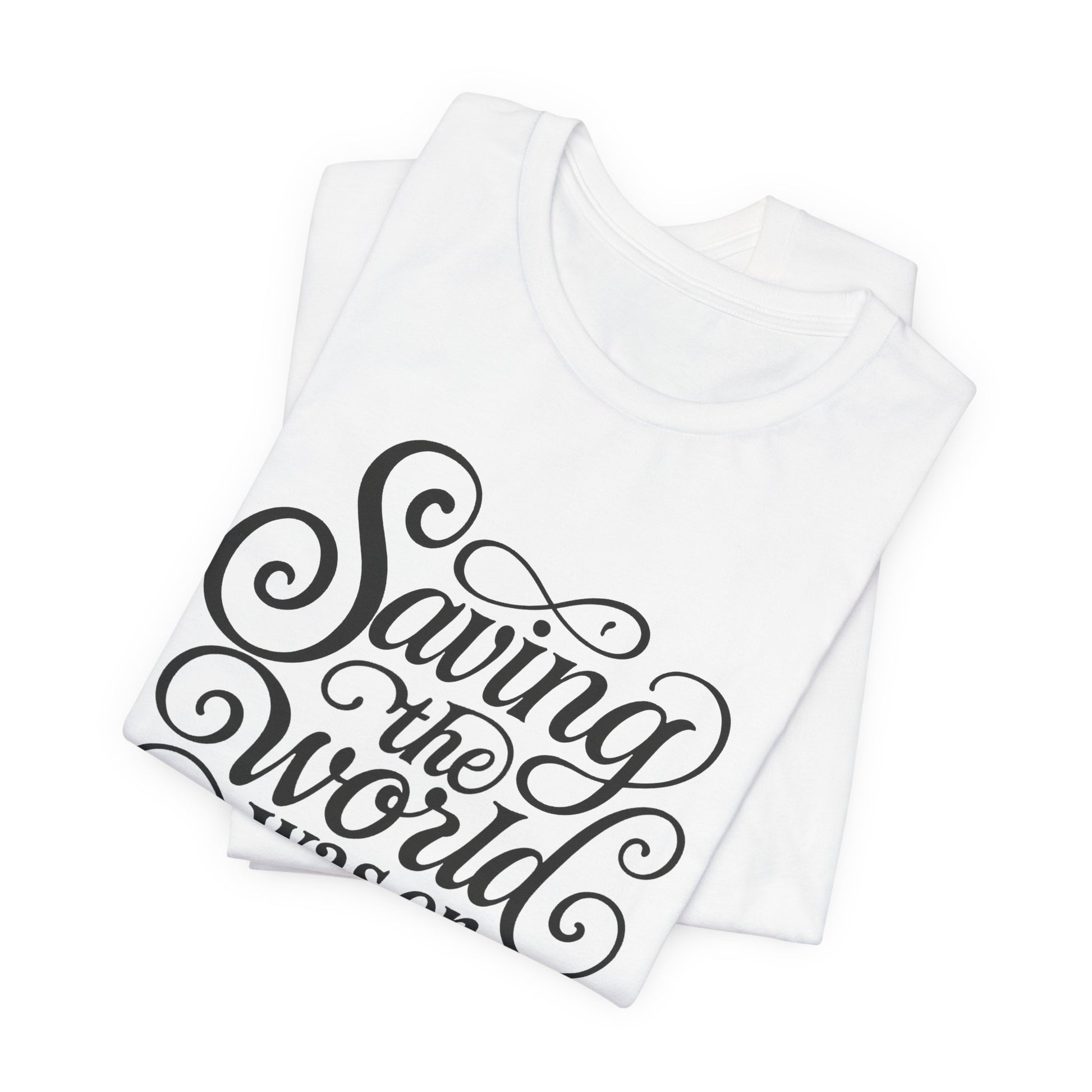 Save the world tee with retro script for introverts done fixing people