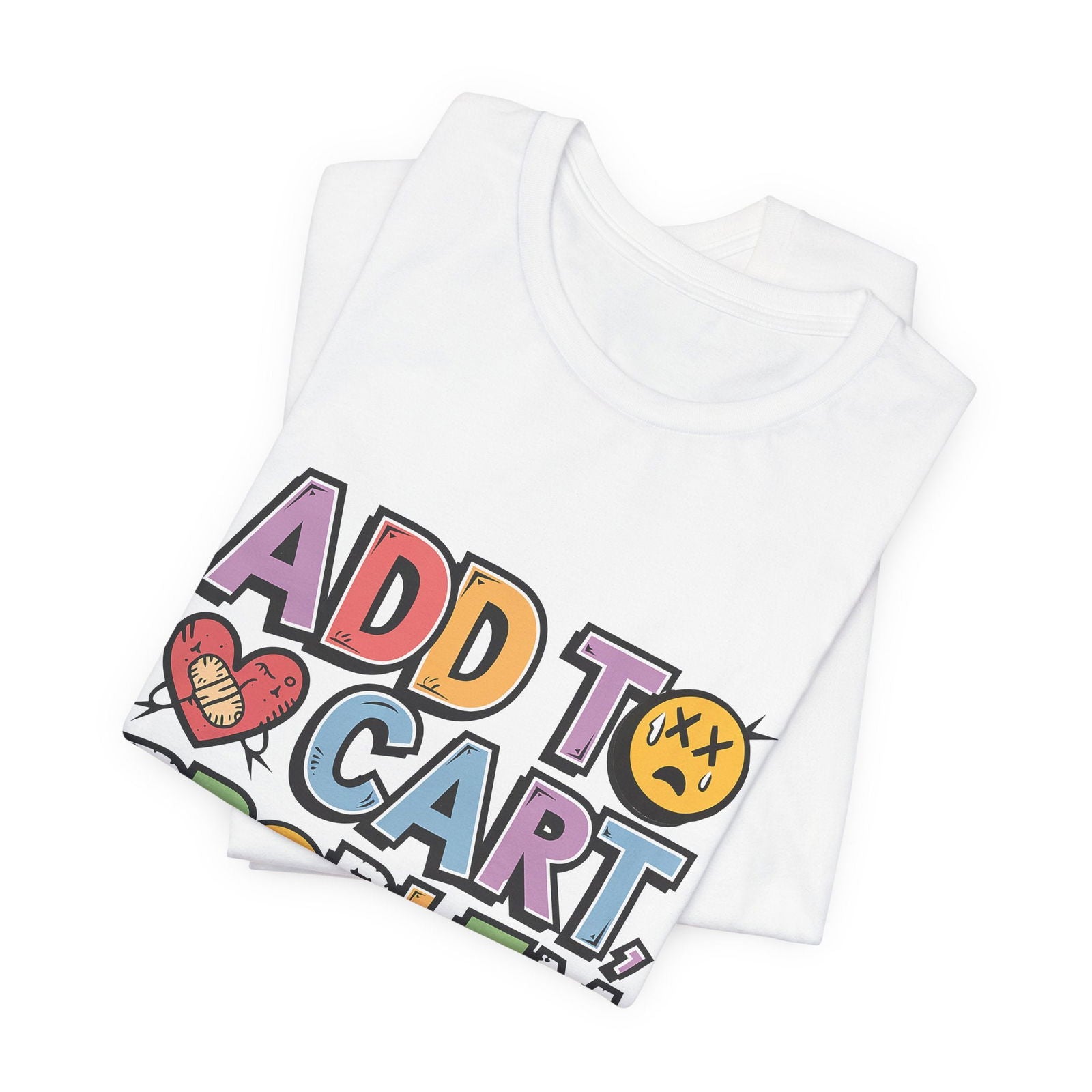 "Add to Cart, Problem Solved" Graphic Tee - Text Tease