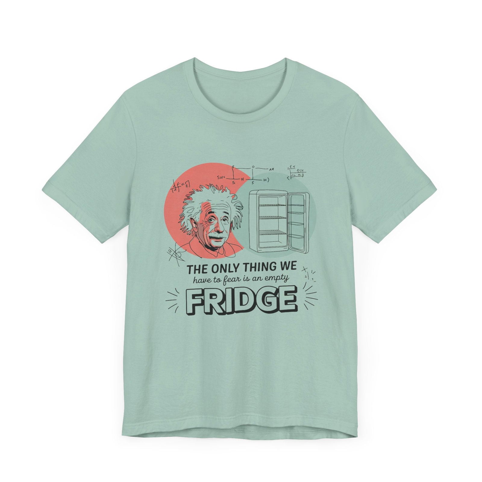 Einstein's Empty Fridge Fear - Funny Science T-Shirt - Text Tease